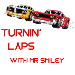 TURNIN’ LAPS with MR SMILEY