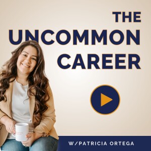 The Uncommon Career Podcast: Career Change Strategies for Mid- to Senior-level Professionals