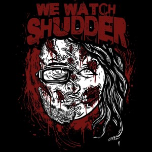 We Watch Shudder