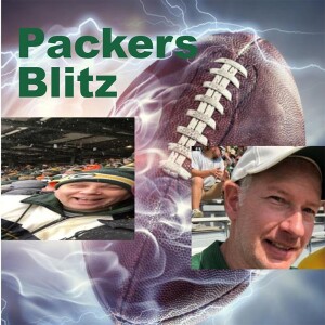 Packers Blitz Episode #2 The Packers are back?