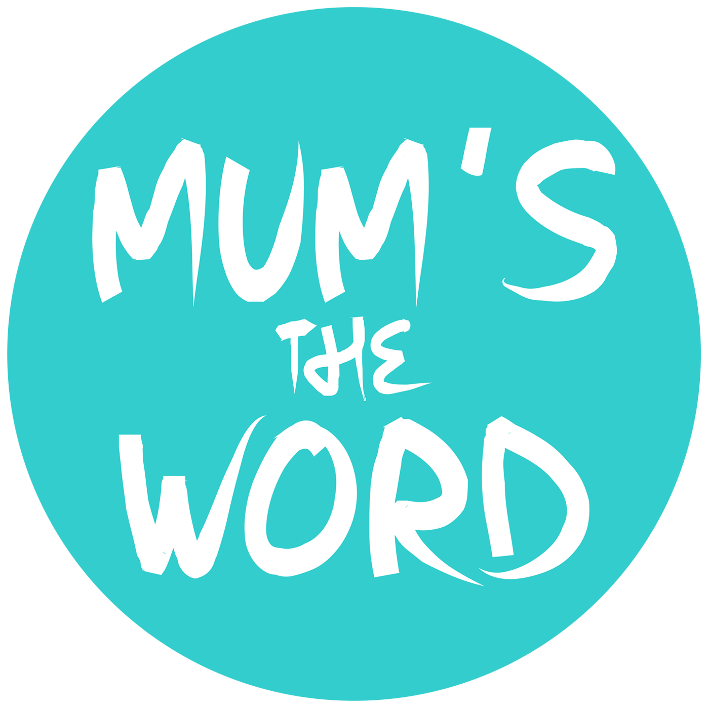 Mum's The Word