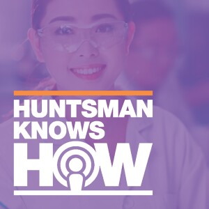 Huntsman Knows How with Huntsman CEO Peter Huntsman