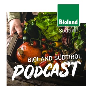 Bioland Südtirol Podcast
