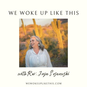 We Woke Up Like This | Loving & Supporting the Awakening Process.
