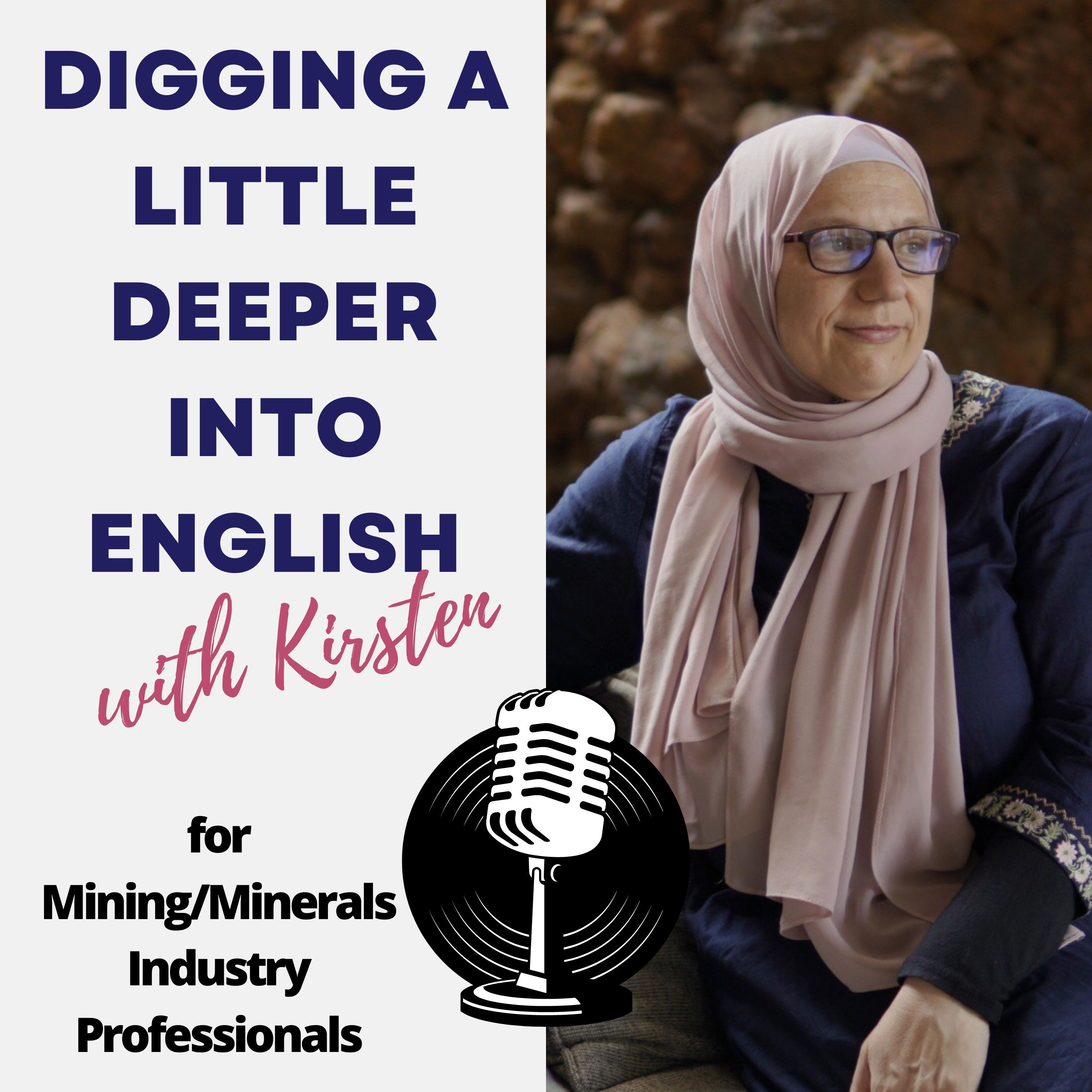 Digging a little deeper into English with Kirsten