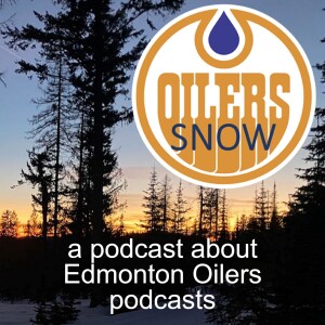 Oilers Snow:  a podcast about Edmonton Oilers podcasts