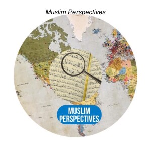 Welcome to Muslim Perspectives