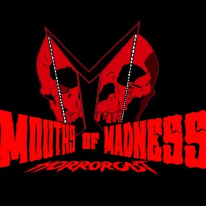 Mouths of Madness Horrorcast