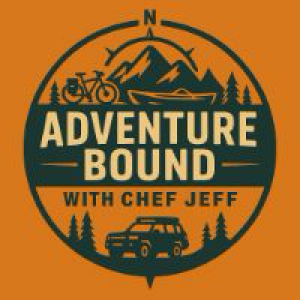 Adventure Bound with Chef Jeff