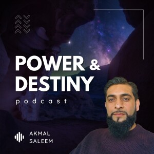 Power & Destiny Podcast - Introduction