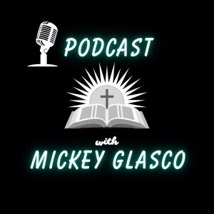 Mickey Glasco podcast
