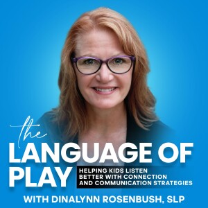 The Language of Play - Kids that Listen, Speech Therapy, Language Development, Early Intervention