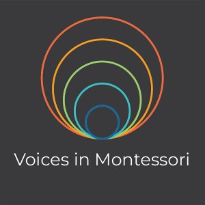 Voices in Montessori Podcast