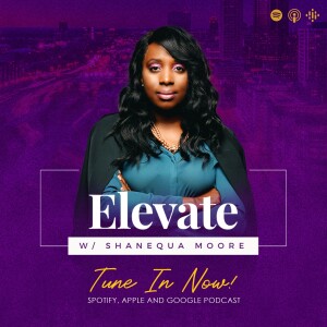 Elevate with Shanequa Moore