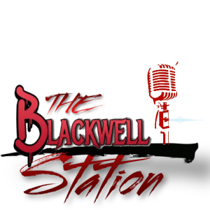 The Blackwell Station Episode 5 Hosted by Blackwell