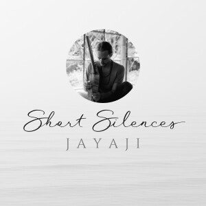 Jayaji — Short Silences
