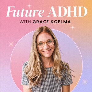Therapist Laura Sgro on re-authoring your own story, EMDR, somatic & narrative therapies for ADHD