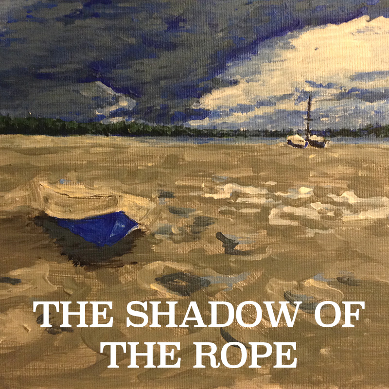The Shadow of the Rope