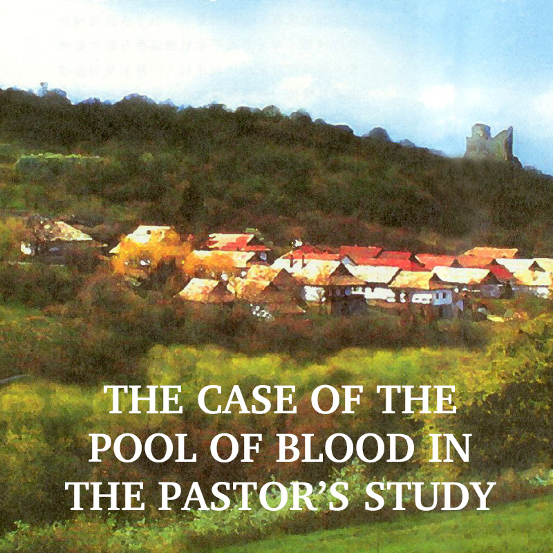 The Case of the Pool of Blood in the Pastor’s Study