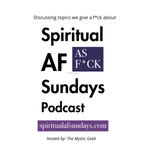 Spiritual AF Sundays #30 - Spiritual Approaches to Overcoming Burnout: A Conversation with Ash Burnside
