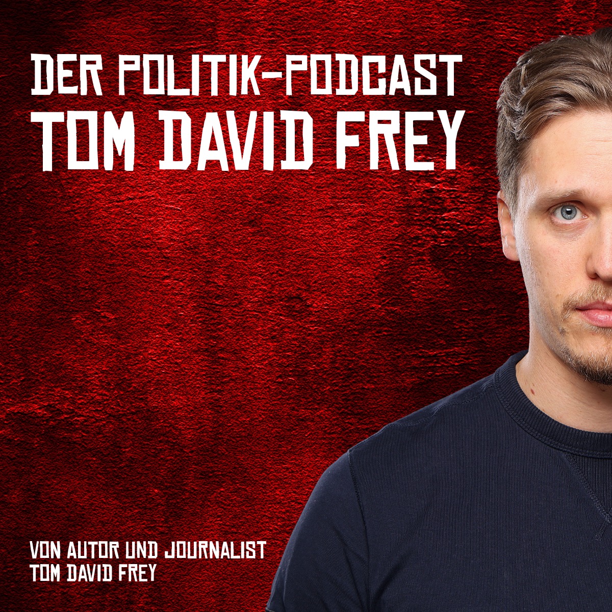 Tom David Frey | Der Politik-Podcast