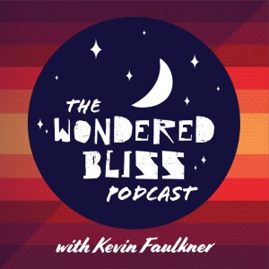 The Wondered Bliss Podcast