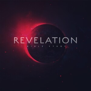 The Book of Revelation: Bible Study