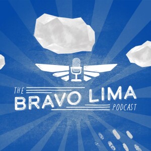 Changing Careers to Become a Pilot - The Bravo Lima Podcast - Episode 04