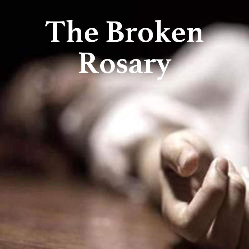 The Broken Rosary
