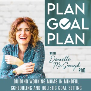 Mastering Gentle Determination: Mindful Planning Tips for Achieving Goals with Grit | Ep. 131