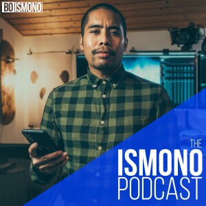 The Ismono Podcast