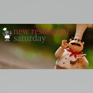 New Restaurant Saturday  - The Whole List and A Lot of Yummmms