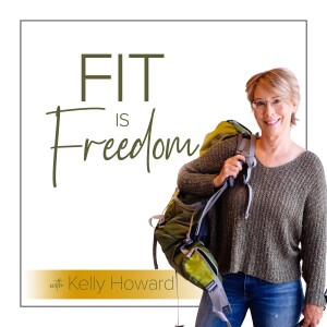 Freedom Is: Fit, Strong, Confident, Adventurous and Pain-Free Joints!
