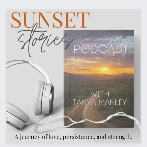 Sunset Stories with Tanya Manley