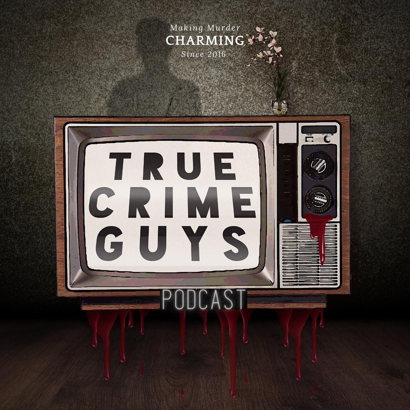 True Crime Guys:True Crime Guys