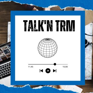 Talk’n TRM with David Chappell