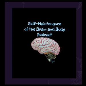Self-Maintenance of the Brain and Body