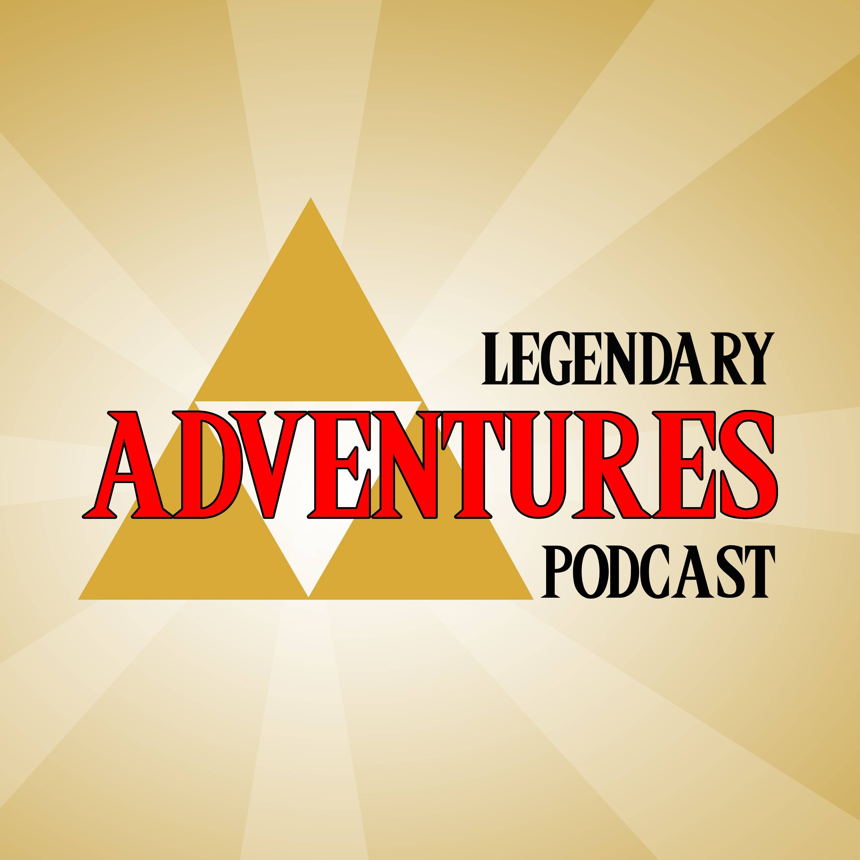 Legendary Adventures - A Legend of Zelda Podcast