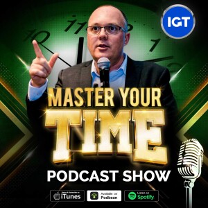 Master Your Time Secrets Podcast Show