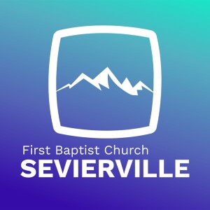 First Baptist Church Sevierville