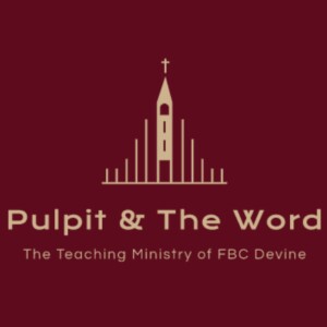 Pulpit & The Word