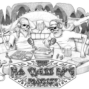 No Class RPG Podcast #83  How to Make a Million in Gaming...