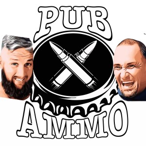 Pub Ammo Podcast