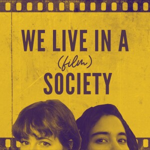 We Live In A (film) Society