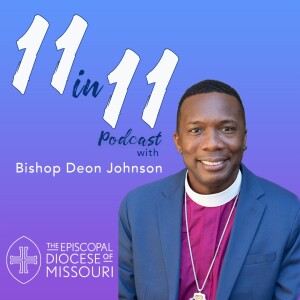 11 in 11 with Bishop Deon K. Johnson