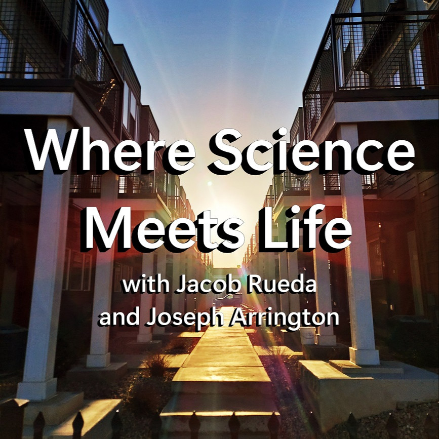 Where Science Meets Life