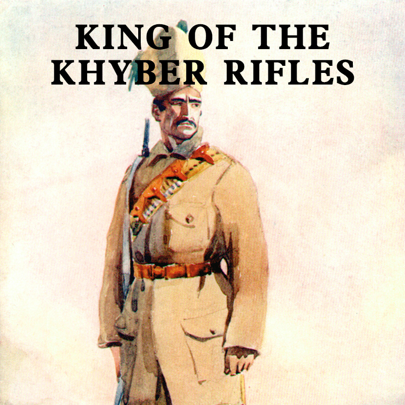 King of the Khyber Rifles﻿