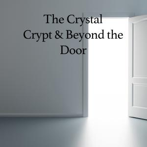 2 - Section 2 of the Crystal Crypt