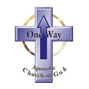 One Way Apostolic Church of God Podcast