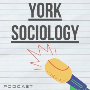 York Sociology Podcast